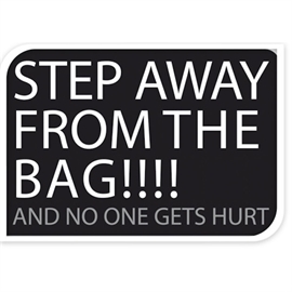 Sort Bagagemærke "Step away from the bag" 